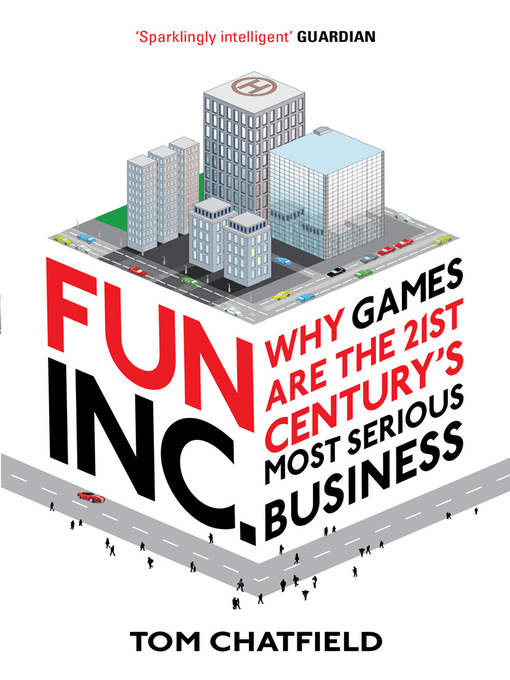 Title details for Fun Inc. by Tom Chatfield - Available